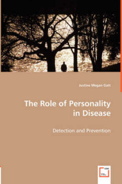 Cover for Justine Megan Gatt · The Role of Personality in Disease: Detection and Prevention (Paperback Book) (2008)