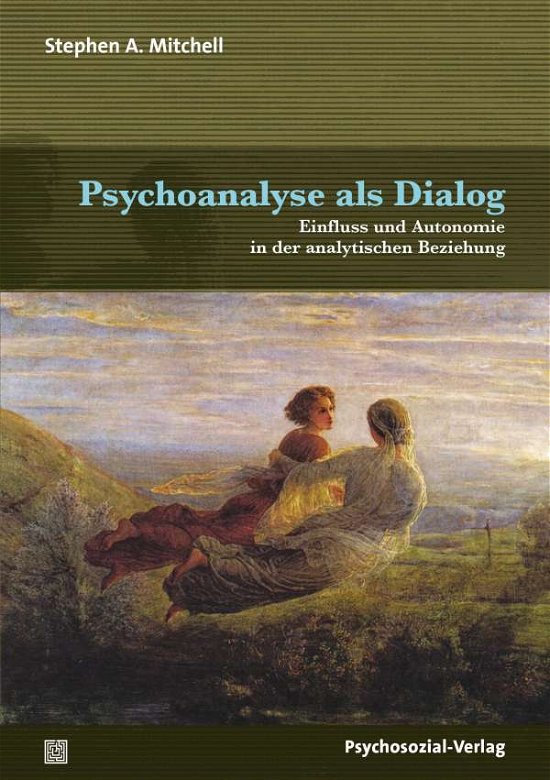 Cover for Stephen A. Mitchell · Psychoanalyse als Dialog (Paperback Book) (2021)