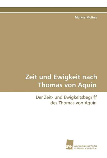 Cover for Moling · Zeit und Ewigkeit nach Thomas vo (Book)