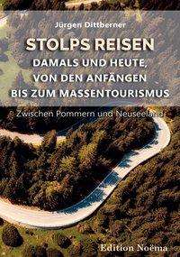 Cover for Dittberner · Stolps Reisen: Damals und he (Book)