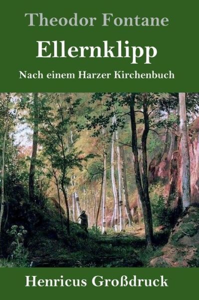 Ellernklipp (Grossdruck) - Theodor Fontane - Books - Henricus - 9783847828112 - March 3, 2019