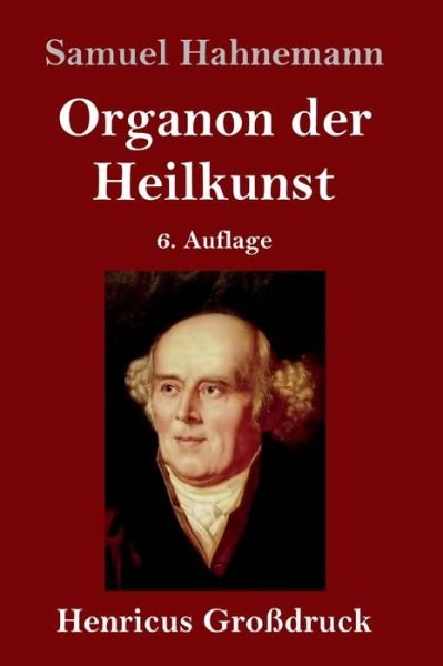 Cover for Samuel Hahnemann · Organon der Heilkunst (Grossdruck) (Innbunden bok) (2019)