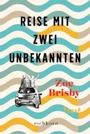 Cover for Zoe Brisby · Reise mit zwei Unbekannten (Taschenbuch) (2022)