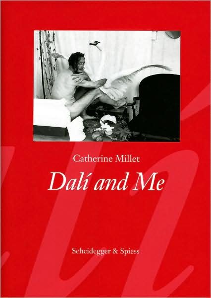 Cover for Catherine Millet · Dali and Me (Innbunden bok) (2008)