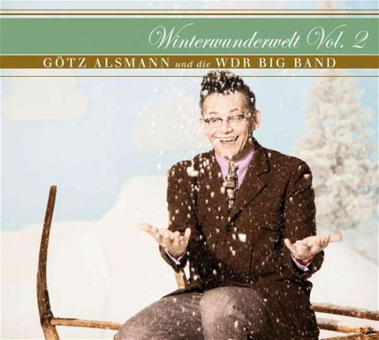 Cover for Alsmann,götz / Wdr Big Band · Winterwunderwelt Vol.2 (CD) [Digipak] (2016)