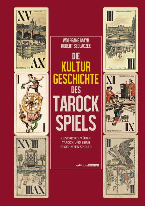 Cover for Mayr · Die Kulturgeschichte des Tarockspi (Book)