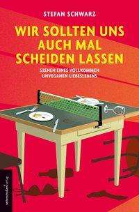 Cover for Schwarz · Wir sollten uns auch mal (Book)