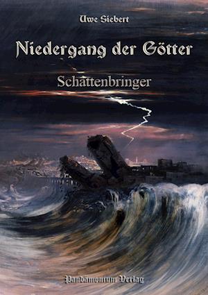 Cover for Uwe Siebert · Niedergang der Götter Teil 1 (Paperback Book) (2016)
