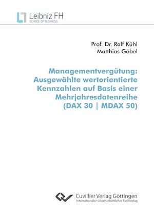 Cover for Matthias Göbel · Managementvergütung. Ausgewählte wertorientierte Kennzahlen auf Basis einer Mehrjahresdatenreihe (DAX 30 | MDAX 50) (Paperback Book) (2013)