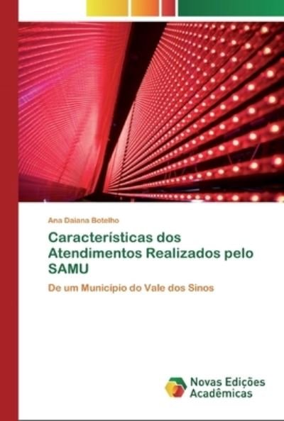 Cover for Botelho · Características dos Atendimento (Book) (2020)
