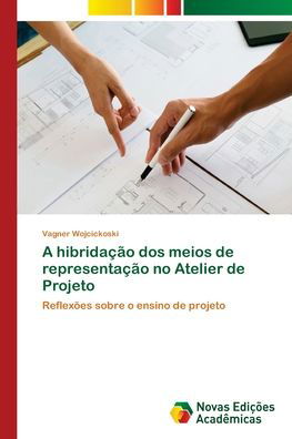 Cover for Wojcickoski · A hibridação dos meios de r (Buch) (2018)