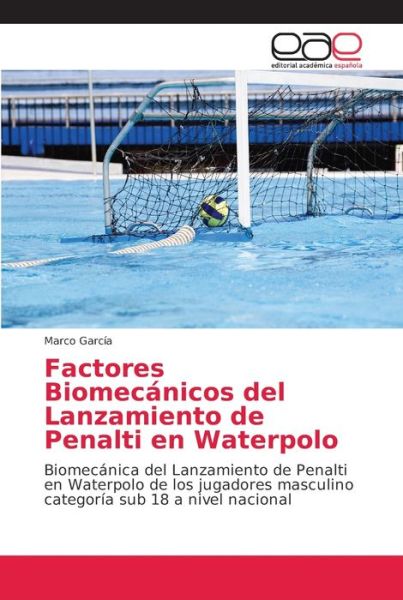 Factores Biomecánicos del Lanzam - García - Libros -  - 9786202152112 - 9 de julio de 2018