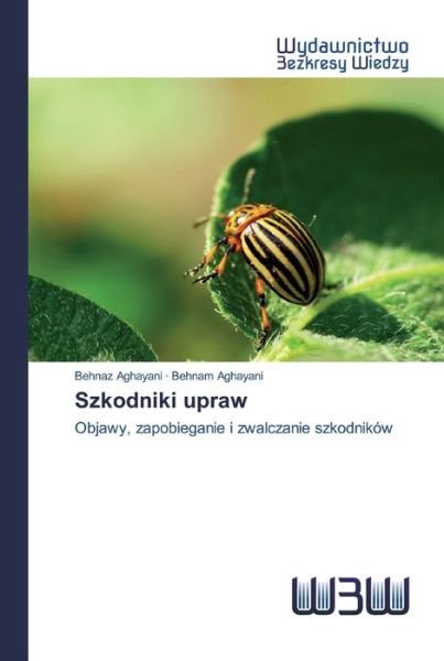 Cover for Aghayani · Szkodniki upraw (Bok) (2020)