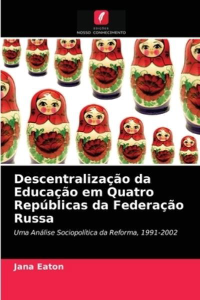 Cover for Eaton · Descentralização da Educação em Q (N/A) (2021)