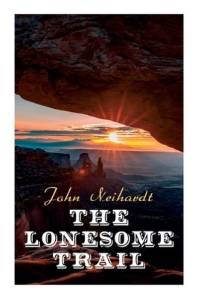 Cover for Neihardt · The Lonesome Trail (Paperback Bog) (2022)