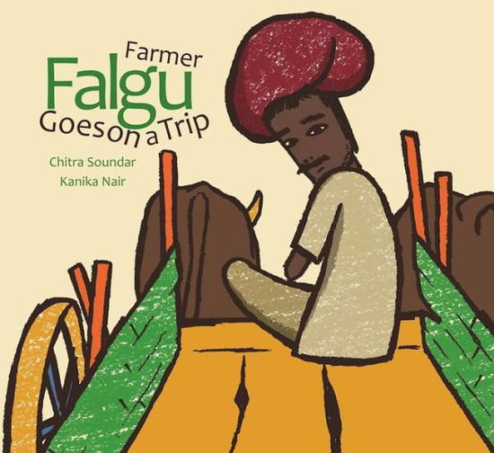 Cover for Chitra Soundar · Farmer Falgu Goes on a Trip (Paperback Book) [3 Revised edition] (2014)