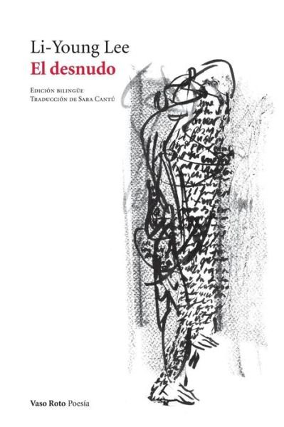 Cover for Li-Young Lee · El desnudo (Paperback Book) (2019)