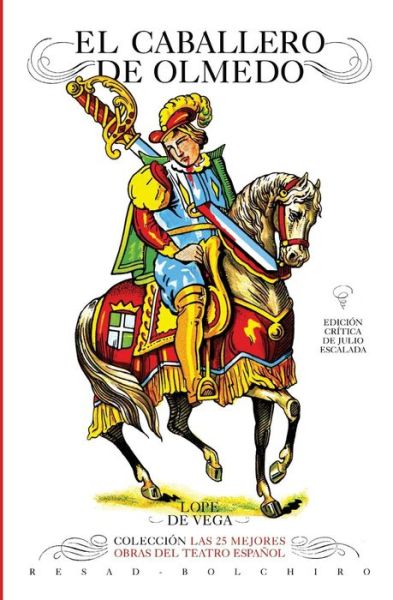 El caballero de Olmedo - Lope De Vega - Books - BOLCHIRO - 9788415211112 - November 6, 2016