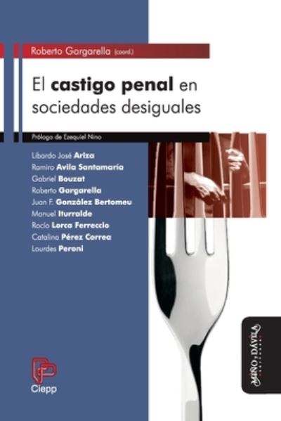 Cover for Roberto Gargarella · Castigo Penal en Sociedades Desiguales, El (Paperback Book) (2021)