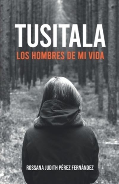 Cover for Rossana Judith Pérez Fernández · Tusitala (Paperback Book) (2020)