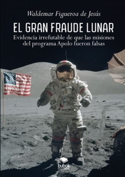 Cover for Waldemar Figueroa · El gran fraude lunar (Paperback Book) (2019)