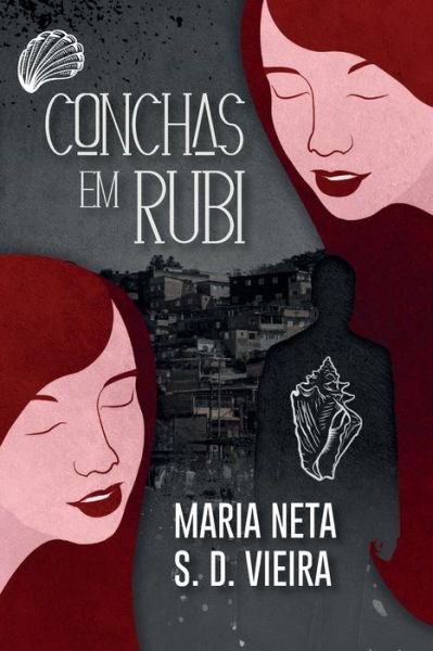 Cover for Vieira, Maria Neta Sousa Dias (Autor) · Conchas em Rubi (Pocketbok) (2021)