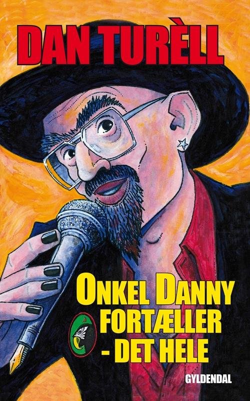 Cover for Dan Turèll · Onkel Danny fortæller - det hele (Paperback Book) [2th edição] (2016)
