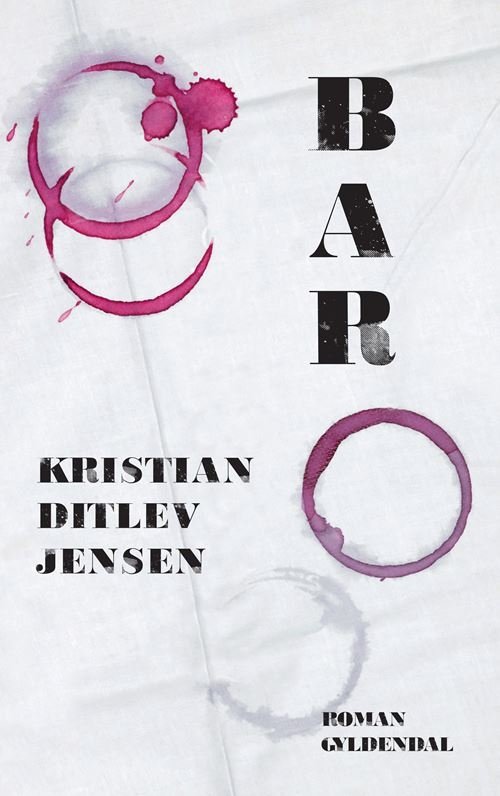 Cover for Kristian Ditlev Jensen · Bar (Sewn Spine Book) [1st edition] (2021)