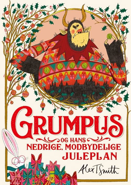 Cover for Alex Smith · Grumpus og hans nedrige, modbydelige juleplan (Bound Book) [1e uitgave] (2024)