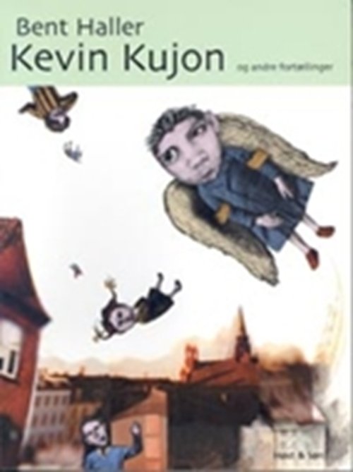 Cover for Bent Haller · Kevin Kujon og andre fortællinger (Hæftet bog) [1. udgave] (2002)