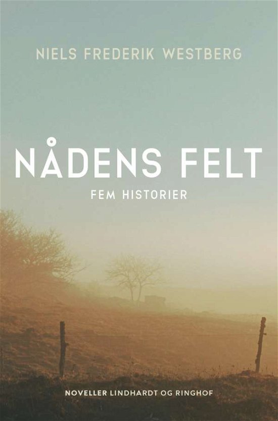 Cover for Niels Frederik Westberg · Nådens felt. Fem historier (Taschenbuch) [1. Ausgabe] (2021)