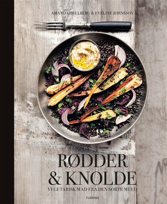 Cover for Amanda Hellberg og Eveline Johnsson · Rødder &amp; knolde (Innbunden bok) [1. utgave] (2018)