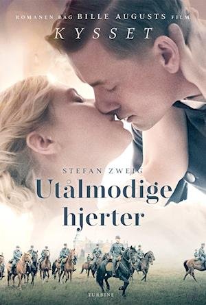 Utålmodige hjerter - Stefan Zweig - Kirjat - Turbine - 9788740692112 - perjantai 10. helmikuuta 2023