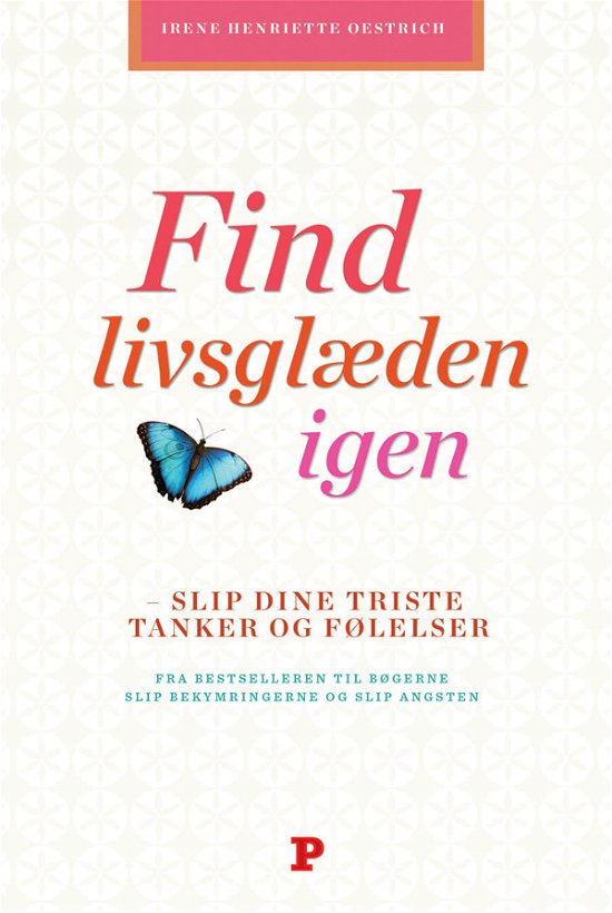 Cover for Irene Oestrich · Find livsglæden igen (Sewn Spine Book) [1º edição] (2011)