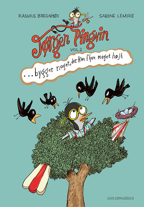 Cover for Sabine Lemire · Jørgen Pingvin: Jørgen Pingvin bygger noget, der kan flyve meget højt (Bound Book) [1er édition] (2022)