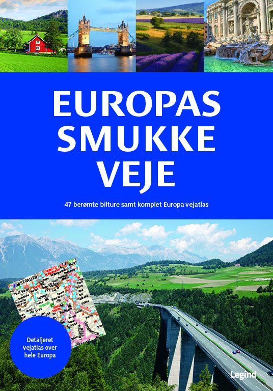 Europas smukke veje - Kunth Verlag - Kirjat - Legind - 9788771551112 - keskiviikko 15. huhtikuuta 2015