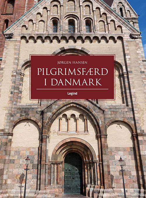 Cover for Jørgen Hansen · Pilgrimsfærd i Danmark (Innbunden bok) [3. utgave] (2021)