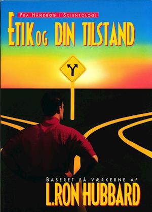 Cover for L. Ron Hubbard · Etik og Din Tilstand (Hæftet bog) [1. udgave] (2021)