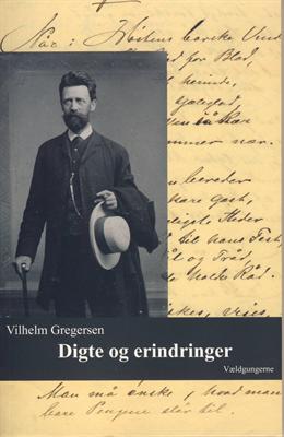 Cover for Vilhelm Gregersen · Digte og erindringer (Sewn Spine Book) (2012)