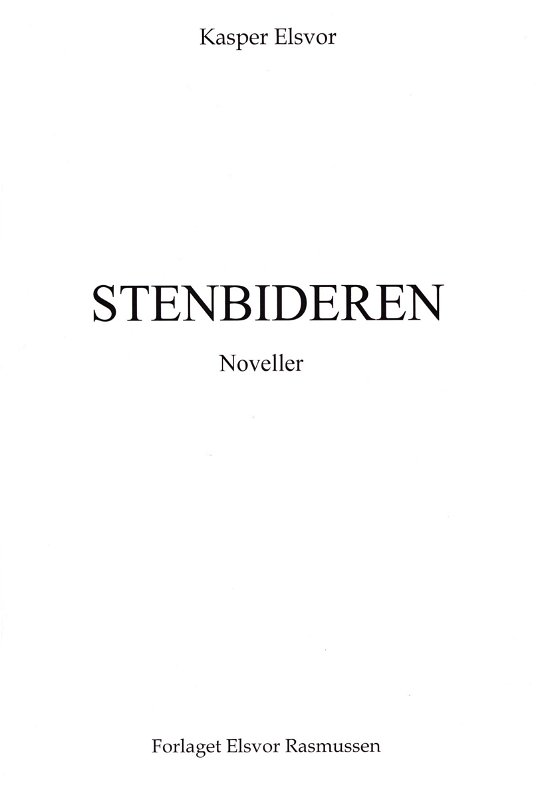 Cover for Kasper Elsvor · Stenbideren (Sewn Spine Book) [1e uitgave] (2019)