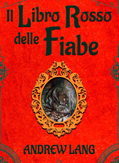 Cover for Andrew Lang · Il Libro Rosso Delle Fiabe (Book)