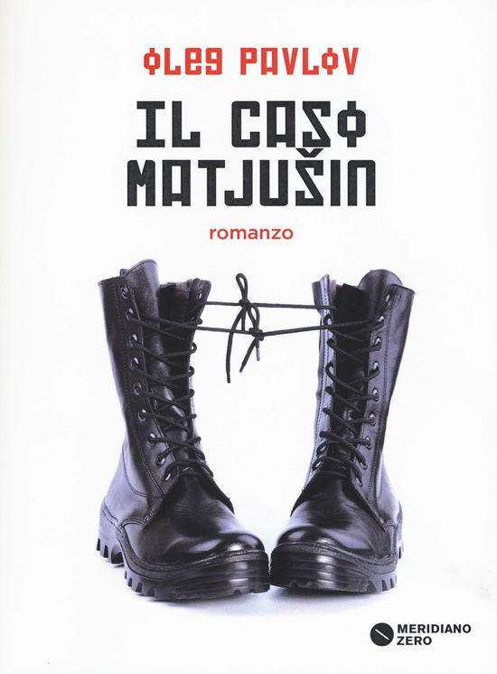 Cover for Oleg Pavlov · Il Caso Matjusin (Book)