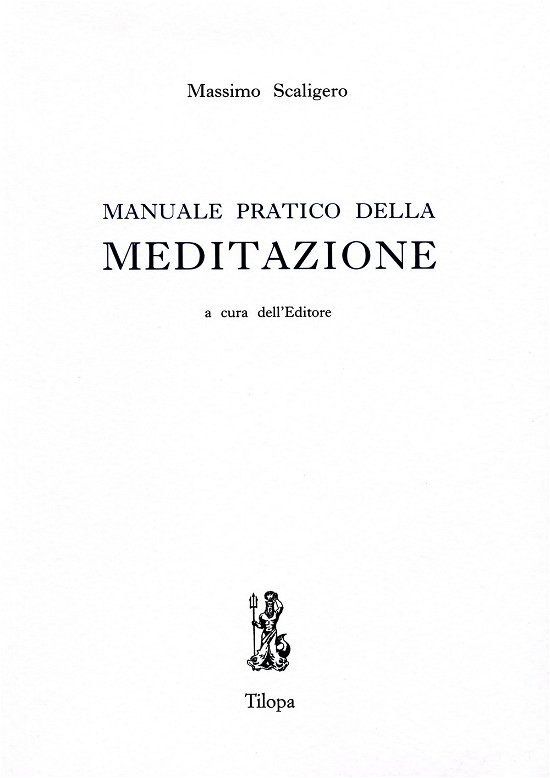 Cover for Massimo Scaligero · Manuale Pratico Della Meditazione (Book)