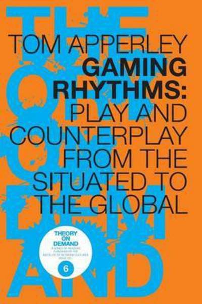Cover for Tom Apperley · Gaming Rhythms (Paperback Book) (2010)