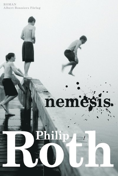 Nemesis - Philip Roth - Bøker - Albert Bonniers Förlag - 9789100134112 - 28. juli 2015