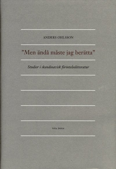 Cover for Anders Ohlsson · Men ändå måste jag berätta : Studier i skandinavisk förintelselitteratur (Bound Book) (2002)