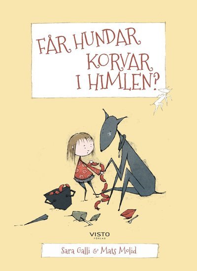 Cover for Sara Galli · Får hundar korvar i himlen? (Inbunden Bok) (2019)