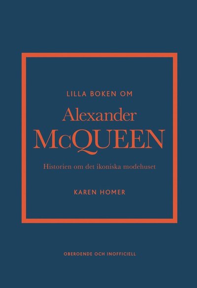 Cover for Karen Homer · Lilla boken om Alexander McQueen : Historien om det ikoniska modehuset (Hardcover Book) (2025)