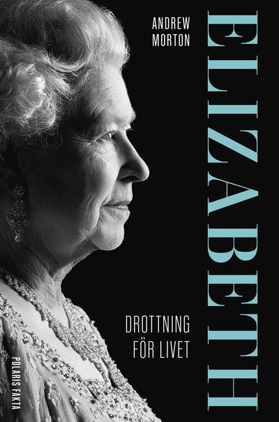 Cover for Andrew Morton · Elizabeth : drottning för livet (Hardcover Book) (2022)