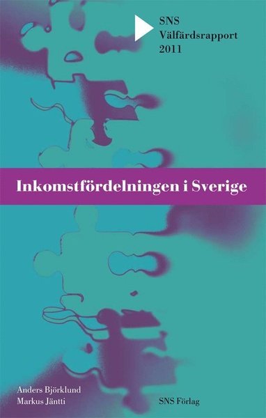 Cover for Björklund Anders · Inkomstfördelningen i Sverige (Hæftet bog) (2011)